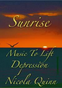 Sunrise: Music to Lift Depression