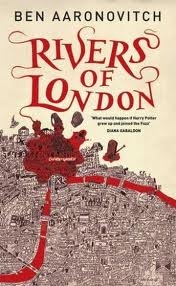 Review: Rivers of London by Ben Aaronovitch