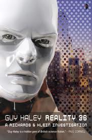Review: Reality 36 - A Richards & Klein Investigation by Guy Haley