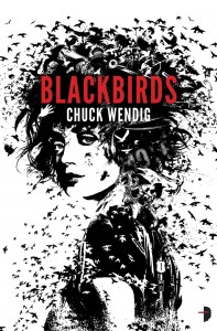 Review: Blackbirds by Chuck Wendig