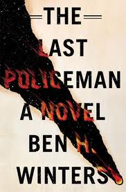 Review: The Last Policeman by Ben H. Winters