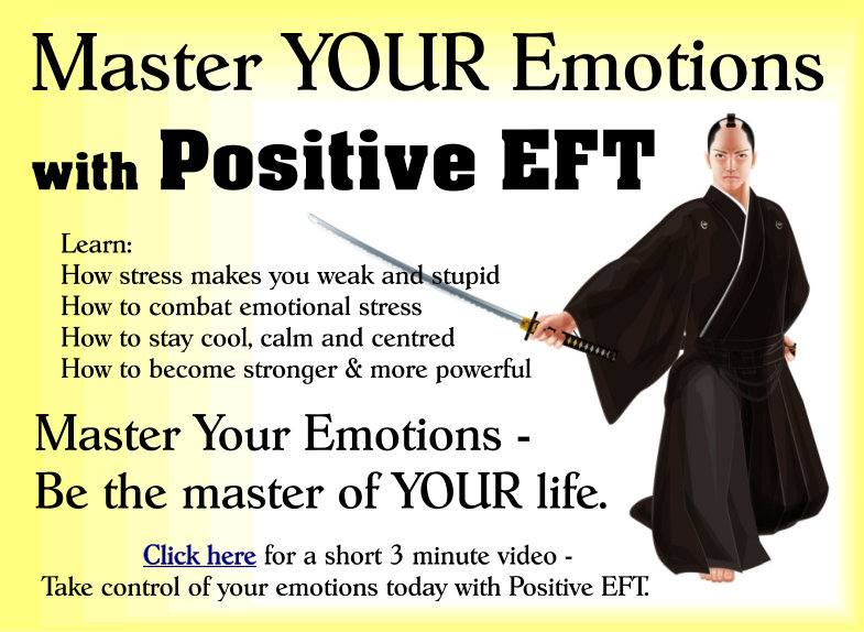 Message for the guys looking up the Ferengi Rules of Acquisition: Master Your Emotions with Positive EFT Master Your Emotions With Positive EFT